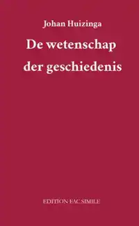 DE WETENSCHAP DER GESCHIEDENIS