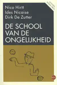 DE SCHOOL VAN DE ONGELIJKHEID