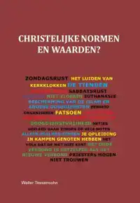 CHRISTELIJKE NORMEN EN WAARDEN?