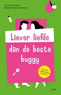 LIEVER LIEFDE DAN DE BESTE BUGGY