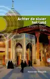 ACHTER DE SLUIER HET LAND