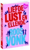 LIEFDE, LUST EN ELLENDE