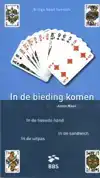 IN DE BIEDING KOMEN
