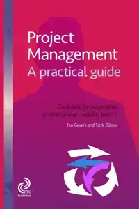 PROJECT MANAGEMENT, A PRACTICAL GUIDE FOR PREPARATION, REALI