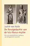DE KERSTGEDACHTE VAN DE ISIS-HORUS-MYTHE