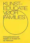 KUNSTEDUCATIE VOOR FAMILIES