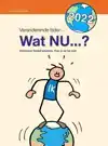 WAT NU?