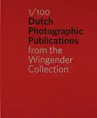 1/100 DUTCH PHOTOGRAPHIC PUBLICATIONS