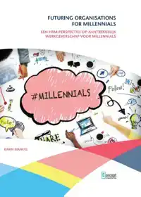 FUTURING ORGANISATIONS FOR MILLENNIALS