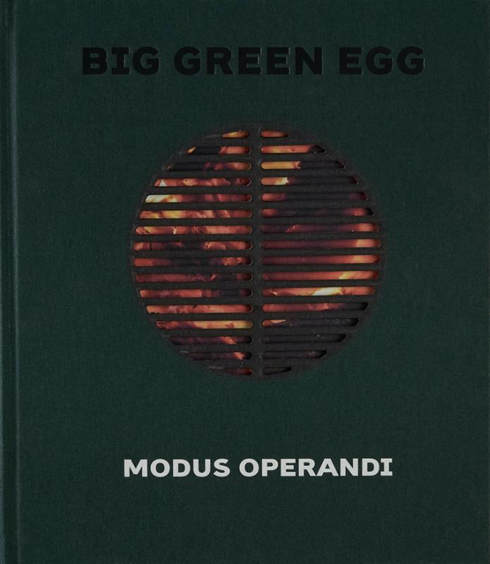 BIG GREEN EGG - MODUS OPERANDI