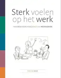 STERK VOELEN OP HET WERK