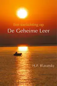 EEN TOELICHTING OP DE GEHEIME LEER