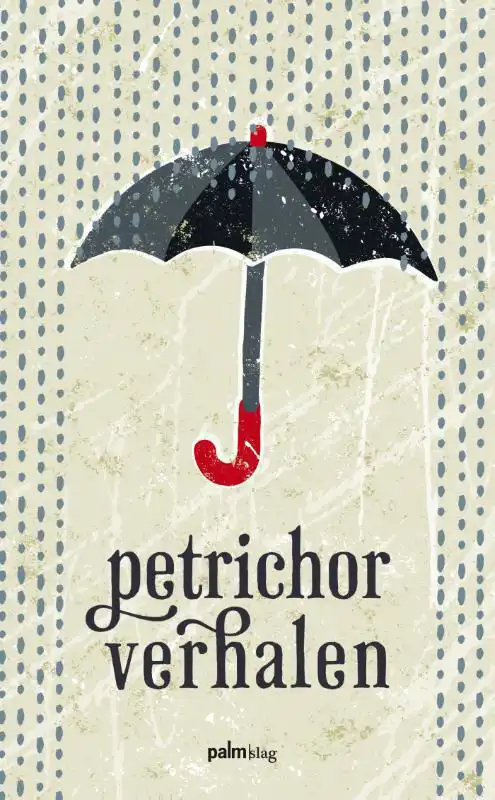 PETRICHOR VERHALEN