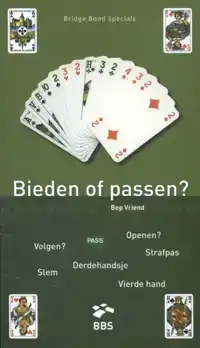 BIEDEN OF PASSEN?