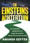 IN EINSTEINS ACHTERTUIN
