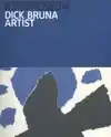 DICK BRUNA THE ARTIST