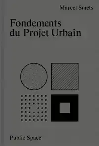 FONDEMENTS DU PROJET URBAIN