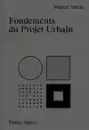 FONDEMENTS DU PROJET URBAIN