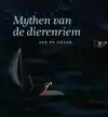 MYTHEN VAN DE DIERENRIEM