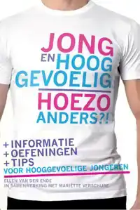 JONG EN HOOGGEVOELIG - HOEZO ANDERS?!