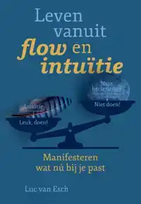 LEVEN VANUIT FLOW EN INTUITIE