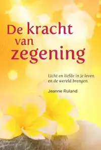 DE KRACHT VAN ZEGENING