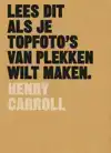 LEES DIT ALS JE TOPFOTO'S VAN PLEKKEN WILT MAKEN