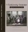 'T TOEKOMSTIG VERLEDEN