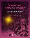BRIEVEN OM BETER TE WORDEN