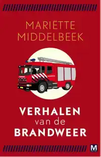 VERHALEN VAN DE BRANDWEER