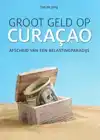GROOT GELD OP CURACAO
