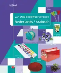 VAN DALE BEELDWOORDENBOEK NEDERLANDS-ARABISCH