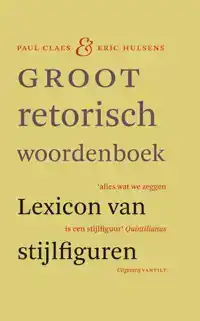 GROOT RETORISCH WOORDENBOEK