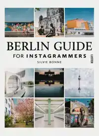 BERLIN GUIDE FOR INSTAGRAMMERS