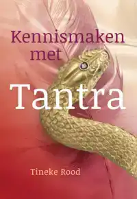 KENNISMAKEN MET TANTRA