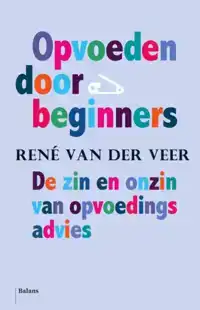 OPVOEDEN DOOR BEGINNERS