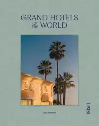 GRAND HOTELS OF THE WORLD