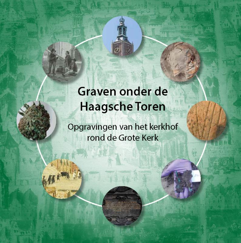 GRAVEN ONDER DE HAAGSCHE TOREN