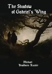 THE SHADOW OF GABRIEL'S WING