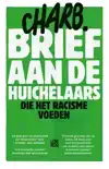 BRIEF AAN DE HUICHELAARS DIE HET RACISME VOEDEN