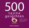 500 TAJINE GERECHTEN