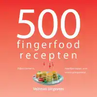 500 FINGERFOOD RECEPTEN