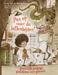 PAS OP VOOR DE BILLENBIJTER!