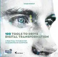 100 TOOLS TO DRIVE DIGITAL TRANSFORMATION