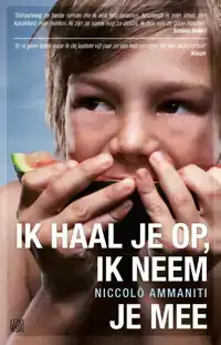 IK HAAL JE OP, IK NEEM JE MEE