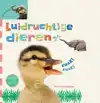 LUIDRUCHTIGE DIEREN