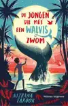 DE JONGEN DIE MET EEN WALVIS ZWOM