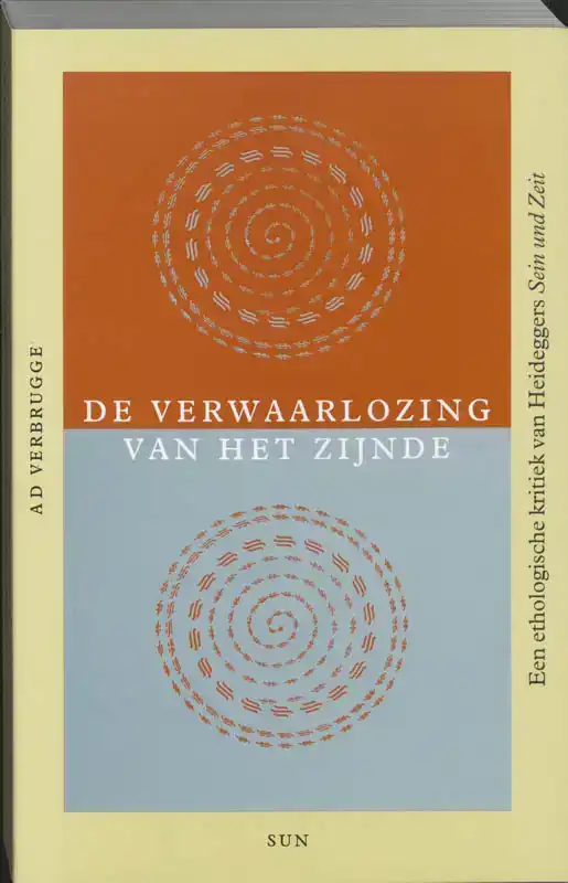 DE VERWAARLOZING VAN HET ZIJNDE