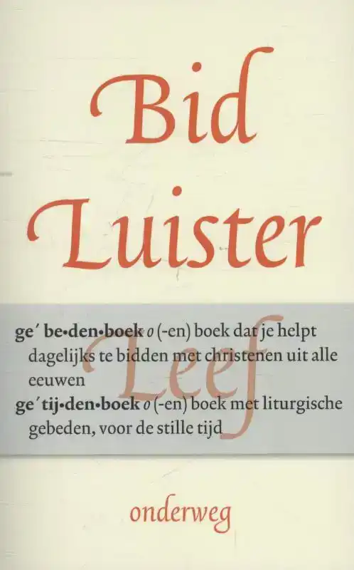BID, LUISTER, LEEF