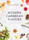 MODERN CARIBBEAN FLAVORS
